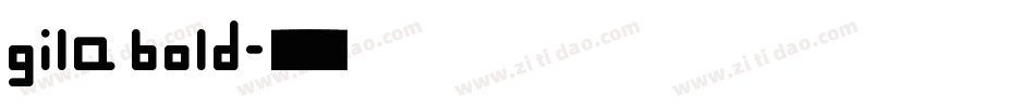 gila bold字体转换